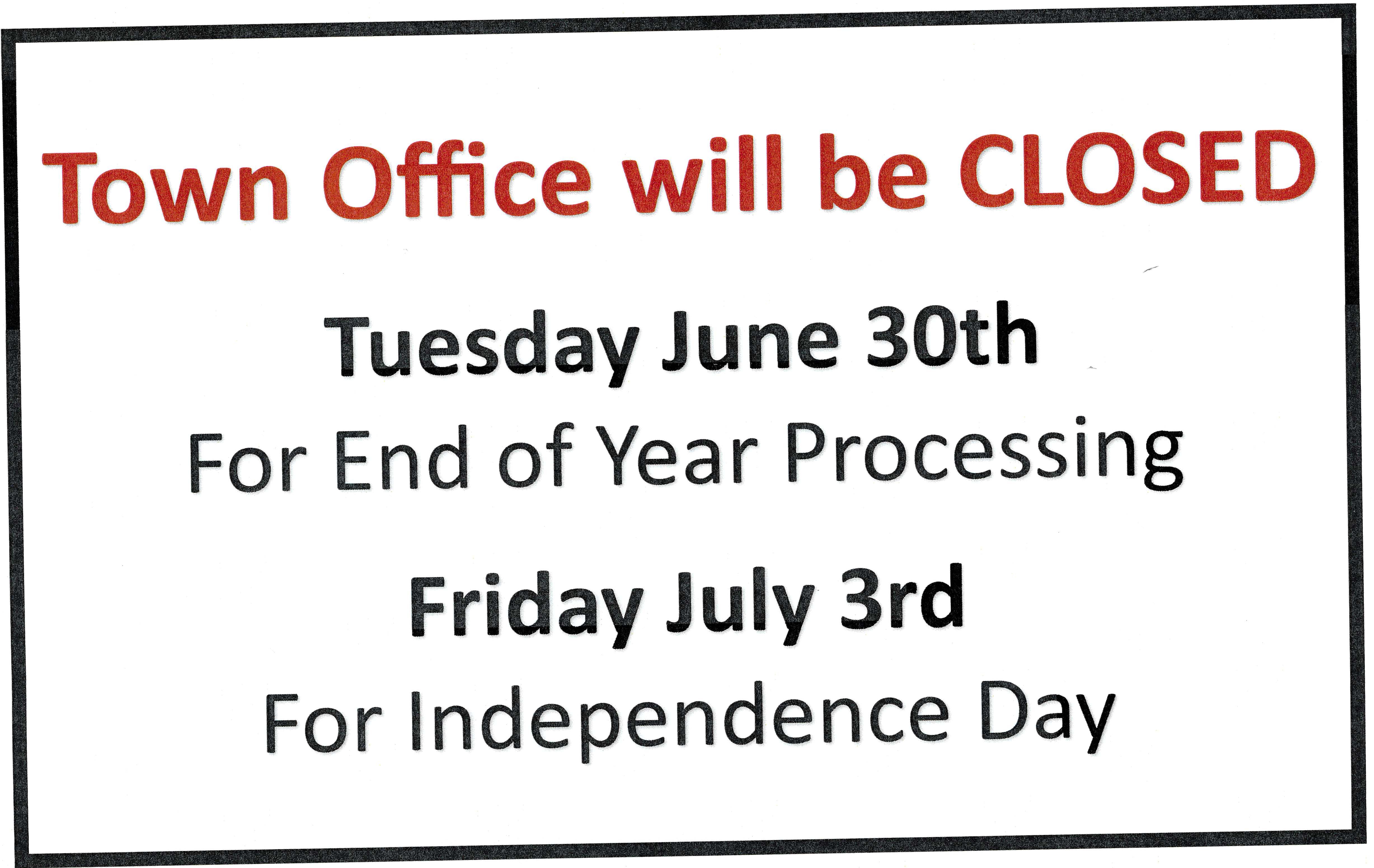 Office Closed June 30 and July 3
