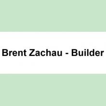 Brent Zachau - Builder